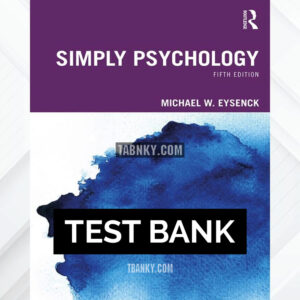 Test Bank for Simply Psychology 5th US Edition by Eysenck ISBN 9780367550158