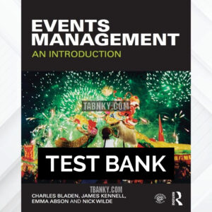 Test Bank for Events Management 1st US Edition by Bladen ISBN 9780415577410