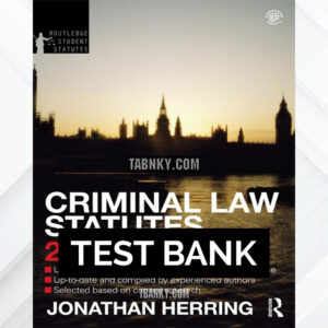 Test Bank for Criminal Law Statutes 2012-2013 4th US Edition by Herring ISBN 9780415633826