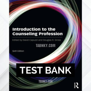 Test Bank for Introduction to the Counseling Profession 6th US Edition by Capuzzi ISBN 9780415660518
