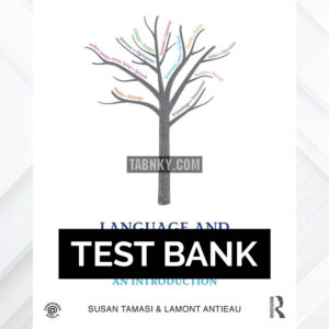 Test Bank for Language and Linguistic Diversity in the US 1st US Edition by Tamasi ISBN 9780415806671