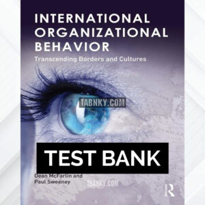 Test Bank for International Organizational Behavior 2012 US Edition by McFarlin ISBN 9780415892551