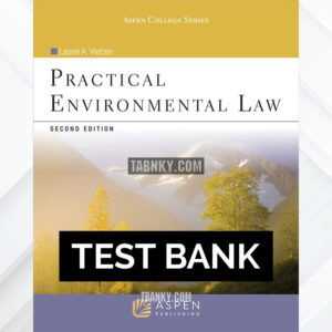 Test Bank for Practical Environmental Law 2nd US Edition by Vietzen ISBN 9780735507807