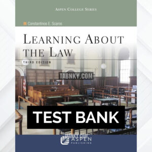 Test Bank for Learning About the Law 3rd US Edition by Scaros ISBN 9780735568389