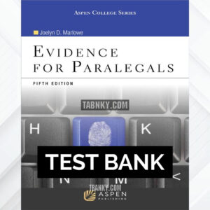 Test Bank for Evidence for Paralegals 5th US Edition by Marlowe ISBN 9780735590137