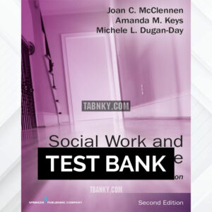 Test Bank for Social Work and Family Violence 2nd US Edition by McClennen ISBN 9780826133489