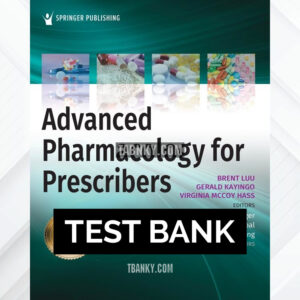 Test Bank for Advanced Pharmacology for Prescribers 1st US Edition by Luu ISBN 9780826195463