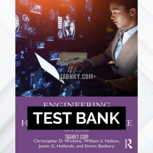 Test Bank for Engineering Psychology and Human Performance 5th US Edition by Wickens ISBN 9781032011738