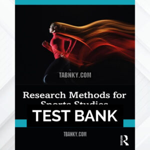 Test Bank for Research Methods for Sports Studies 4th US Edition by Jones ISBN 9781032049847