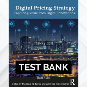 Test Bank for Digital Pricing Strategy 1st US Edition by Liozu ISBN 9781032127729