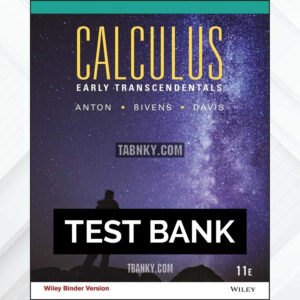 Test Bank for Calculus Early Transcendentals 11th US Edition by Anton ISBN 9781118883822