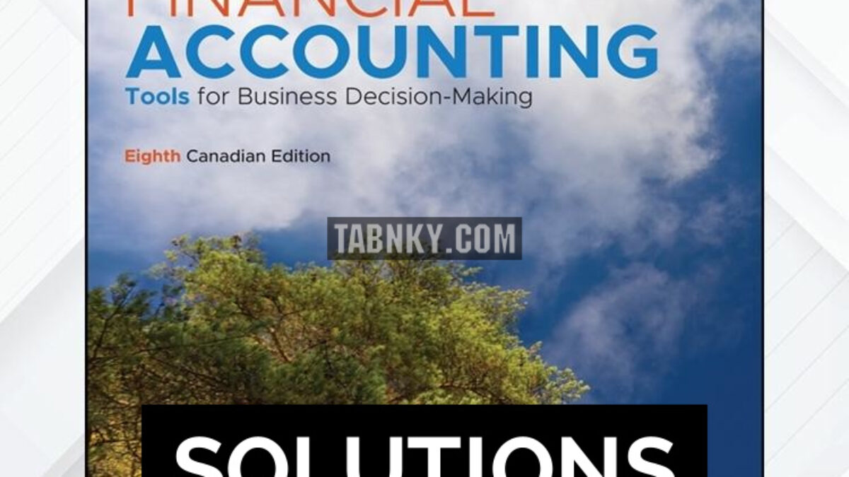 Solutions Manual for Financial Accounting Tools for Business