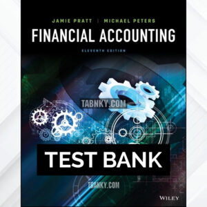Test Bank for Financial Accounting 11th US Edition by Pratt ISBN 9781119688853
