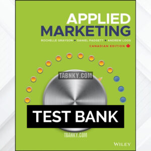 Test Bank for Applied Marketing 1st CA Edition by Grayson ISBN 9781119713289