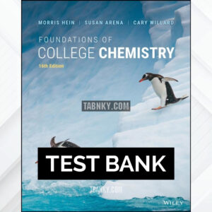 Test Bank for Foundations of College Chemistry 16th US Edition by Hein ISBN 9781119768159