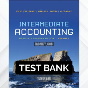 Test Bank for Intermediate Accounting Volume 2 13th CA Edition by Kieso ISBN 9781119780311