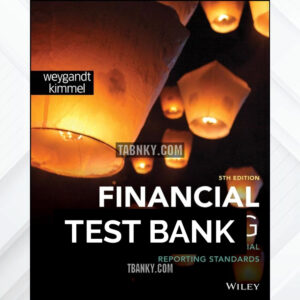 Test Bank for Financial Accounting with International Financial Reporting Standards 5th US Edition by Weygandt ISBN 9781119787051
