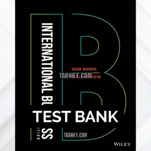 Test Bank for International Business 3rd US Edition by Morris ISBN 9781119876885
