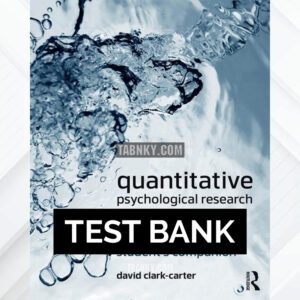Test Bank for Quantitative Psychological Research 4th US Edition by Clark-Carter ISBN 9781138226180