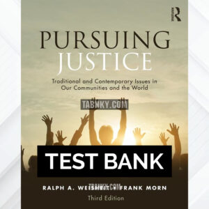 Test Bank for Pursuing Justice 3rd US Edition by Weisheit ISBN 9781138389441