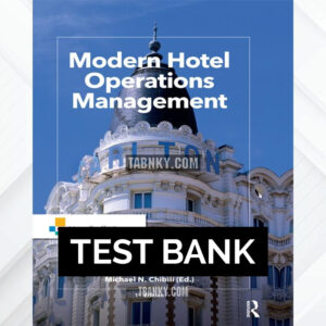 Test Bank for Modern Hotel Operations Management 1st US Edition by Chibili ISBN 9781138455511