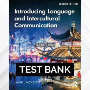 Test Bank for Introducing Language and Intercultural Communication 2nd US Edition by Jackson ISBN 9781138482012