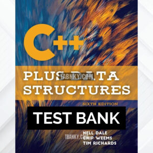 Test Bank for C++ Plus Data Structures 6th US Edition by Dale ISBN 9781284089189