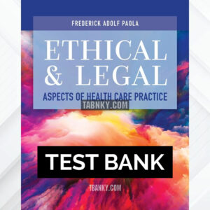 Test Bank for Ethical and Legal Aspects of Health Care Practice 1st US Edition by Paola ISBN 9781284178395