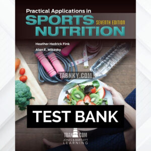 Test Bank for Practical Applications in Sports Nutrition 7th US Edition by Fink ISBN 9781284284300