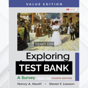 Test Bank for Exploring American Histories Value Edition Combined Volume 4th US Edition by Hewitt ISBN 9781319244507