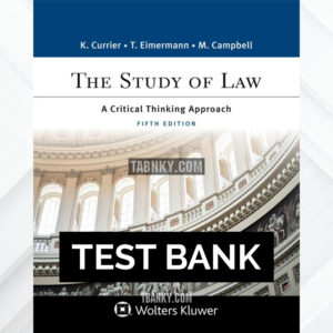 Test Bank for Study of Law 5th US Edition by Currier ISBN 9781454896265