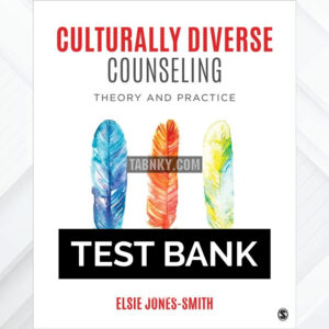 Test Bank for Culturally Diverse Counseling 1st US Edition by Jones-Smith ISBN 9781483388267