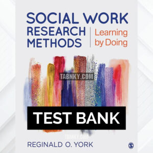 Test Bank for Social Work Research Methods 1st US Edition by York ISBN 9781506387192