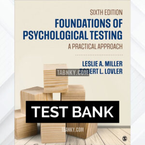 Test Bank for Foundations of Psychological Testing 6th US Edition by Miller ISBN 9781506396408