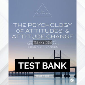 Test Bank for The Psychology of Attitudes and Attitude Change 3rd US Edition by Maio ISBN 9781526425836