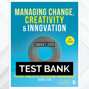 Test Bank for Managing Change Creativity and Innovation 4th US Edition by Dawson ISBN 9781529734959