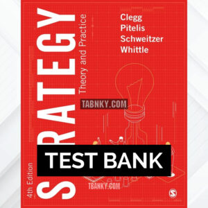 Test Bank for Strategy 4th US Edition by Clegg ISBN 9781529794335