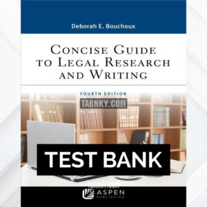 Test Bank for Concise Guide to Legal Research and Writing 4th US Edition by Bouchoux ISBN 9781543801651