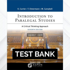 Test Bank for Introduction to Paralegal Studies 7th US Edition by Currier ISBN 9781543808902