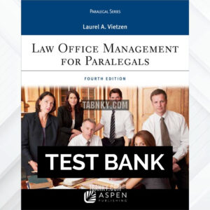 Test Bank for Law Office Management for Paralegals 4th US Edition by Vietzen ISBN 9781543813821