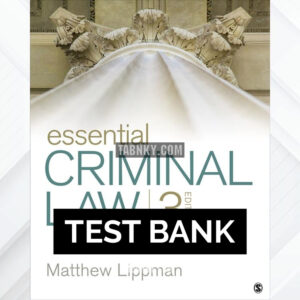 Test Bank for Essential Criminal Law 3rd US Edition by Lippman ISBN 9781544355986