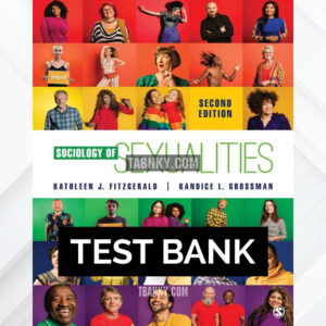 Test Bank for Sociology of Sexualities 2nd US Edition by Fitzgerald ISBN 9781544370675