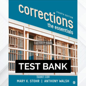 Test Bank for Corrections The Essentials 4th US Edition by Stohr ISBN 9781544398778
