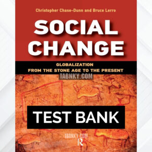 Test Bank for Social Change 1st US Edition by Chase-Dunn ISBN 9781612053288