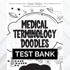 Test Bank for Medical Terminology Doodles 1st US Edition by Sladyk ISBN 9781630914806