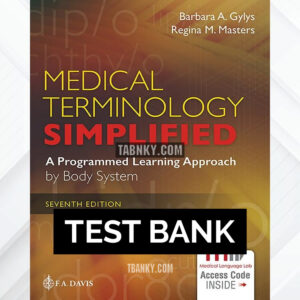 Test Bank for Medical Terminology Simplified 7th US Edition by Gylys ISBN 9781719646161