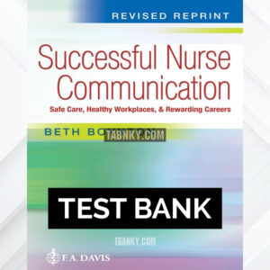 Test Bank for Successful Nurse Communication Revised Reprint 1st US Edition by Boynton ISBN 9781719647922