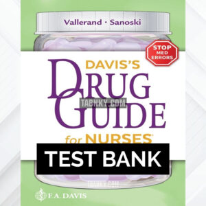 Test Bank for Davis's Drug Guide for Nurses 19th Edition 19th US Edition by Vallerand ISBN 9781719650038