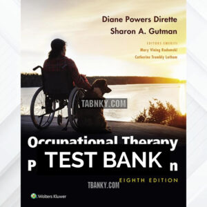 Test Bank for Occupational Therapy for Physical Dysfunction 8th US Edition by Dirette ISBN 9781975110550