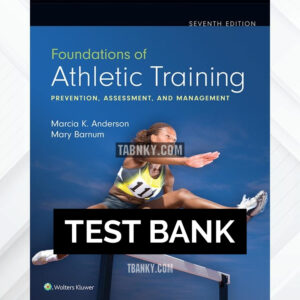 Test Bank for Foundations of Athletic Training 7th US Edition by Anderson ISBN 9781975161378